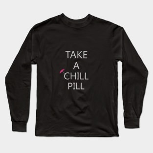 Chill Pill Pink Long Sleeve T-Shirt